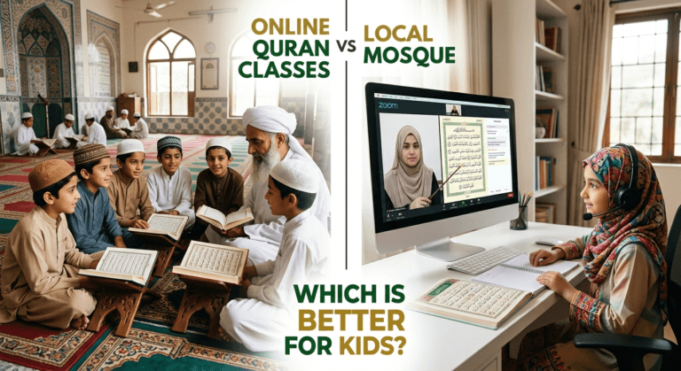 Online Quran Classes vs Local Mosque — Which is Better for Kids